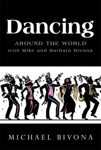 Dancing Around the World with Mike and Barbara Bivona